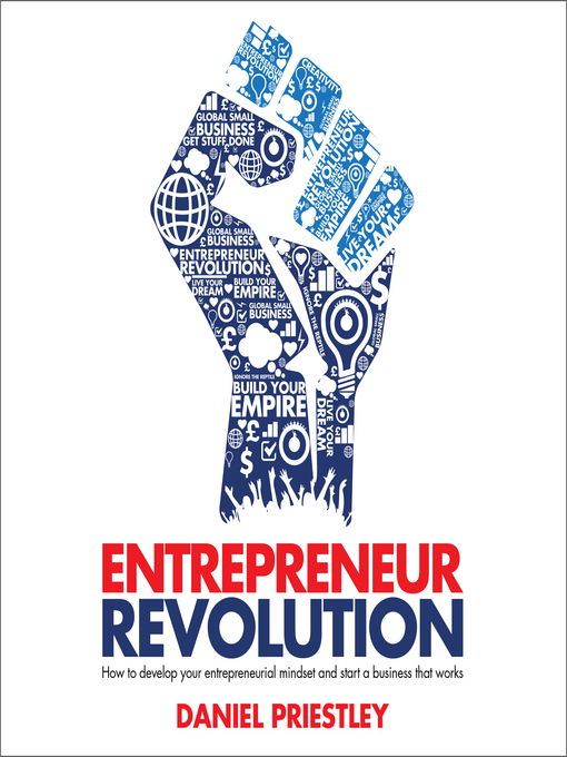 Title details for Entrepreneur Revolution by Daniel Priestley - Available
